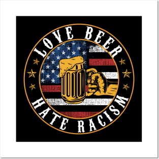 Love Beer Hate Racism USA Flag Vintage Gift Posters and Art